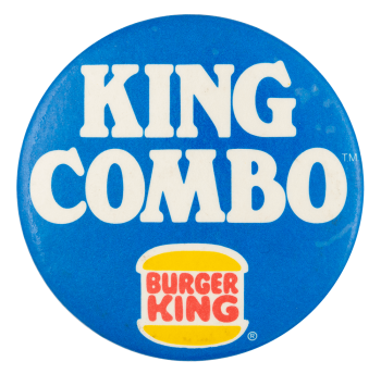 King Combo Burger King Advertising Button Museum