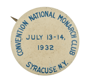 Convention National Monarch Club Button Museum