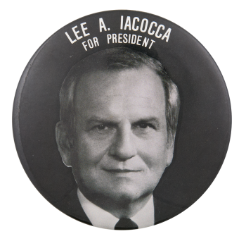 Lee A. Iacocca For President Political Button Museum