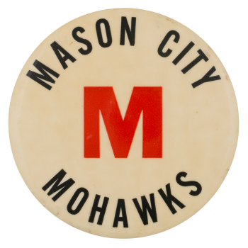 Mason City Mohawks Sports Button Museum