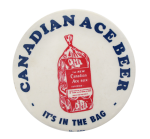 Canadian Ace Beer Beer Button Museum