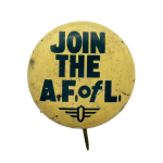 Join the A.F. of L. Cause Busy Beaver Button Museum