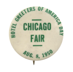 Hotel Greeters of America Day Chicago Button Museum