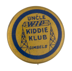 Gimbels Uncle Wip Kiddie Klub Club Button Museum
