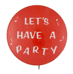 Let's Have a Party Ice Breakers Button Museum