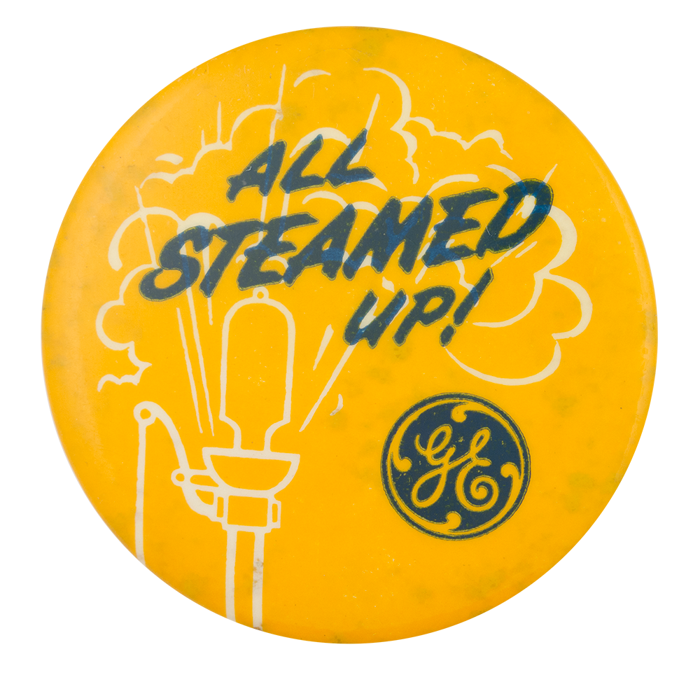 GE All Steamed Up Advertising Button Museum