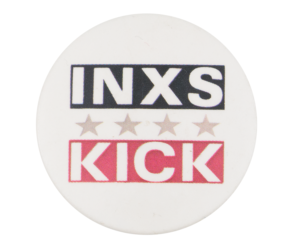 INXS Kick | Busy Beaver Button Museum