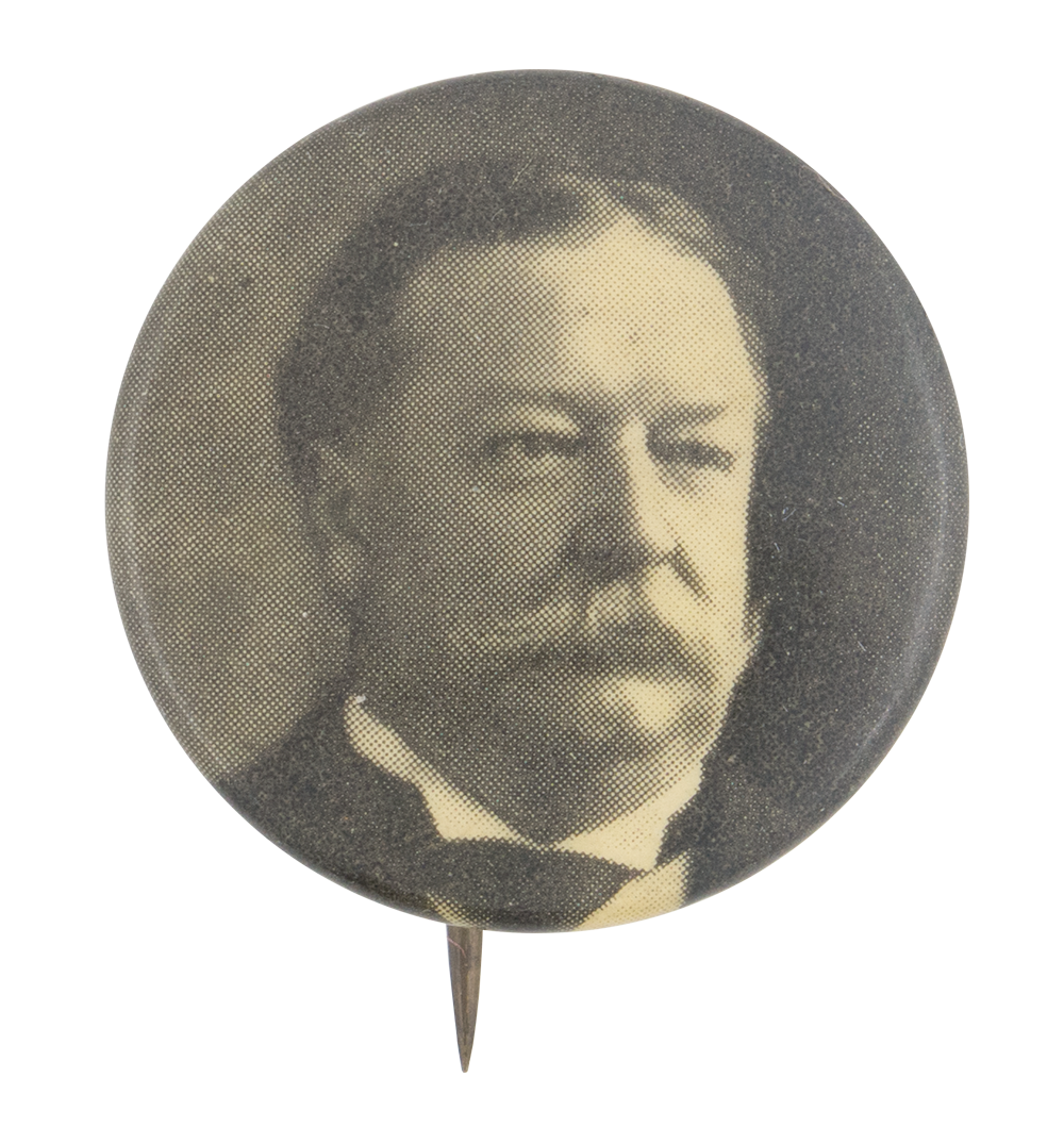 William Howard Taft Black and White Portrait | Busy Beaver Button Museum