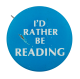 I'd Rather Be Reading 