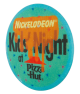 Kids' Night at Pizza Hut Event Button Museum