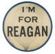 I'm for Reagan Flasher Political Button Museum