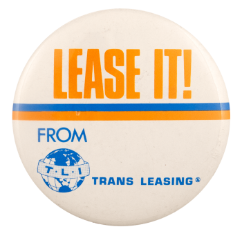Lease It From Trans Leasing Advertising Busy Beaver Button Museum