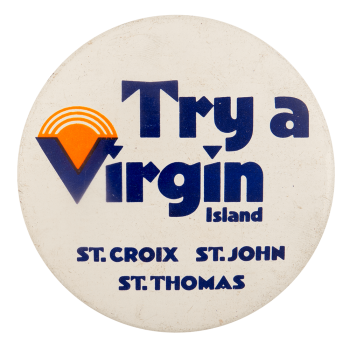 Try a Virgin Island Blue Advertising Busy Beaver Button Museum