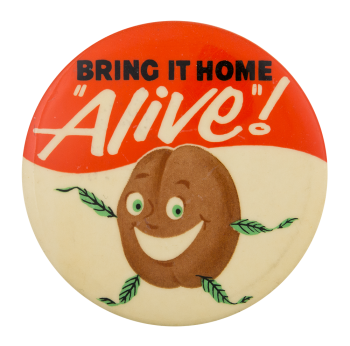 Bring It Home Alive Advertising Busy Beaver Button Museum