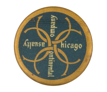 Chicago Continental Casualty Company Advertising Button Museum