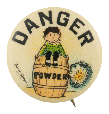 Danger Powder Advertising Button Museum