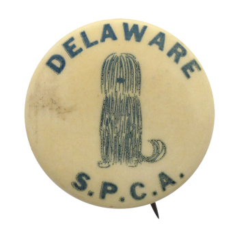 Delaware Society for the Prevention of Cruelty to Animals Cause Button Mus