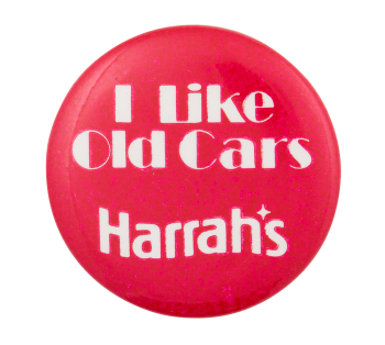 Harrah's Old Cars Advertising Busy Beaver Button Museum