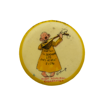 High Admiral Cigarettes Serenade Advertising Busy Beaver Button Museum