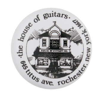 House of Guitars Advertising Button Museum
