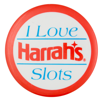 I Love Harrah's Slots Advertising Button Museum