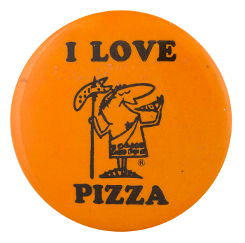 I Love Pizza Little Caesars Advertising Button Museum