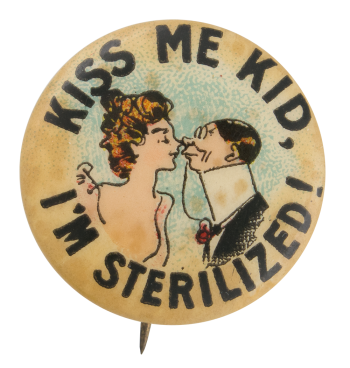Kiss Me Kid Advertising Button Museum