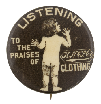 Listening to the Praises Advertising Button Museum