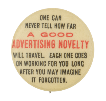 One Can Never Tell How Far Advertising Button Museum