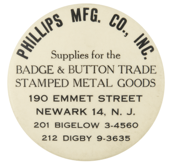 Phillips Manufacturing Company Advertising Button Museum