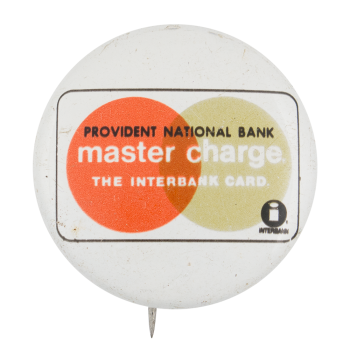 Provident National Bank Advertising Button Museum