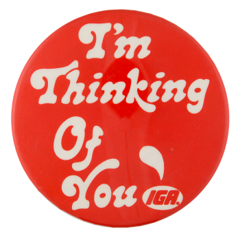Thinking of You Advertising Button Museum