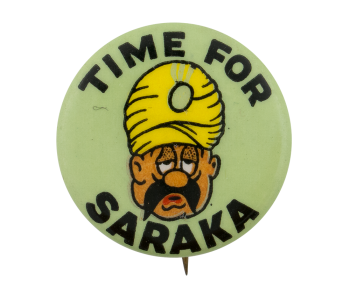 Time For Saraka Advertising Button Museum