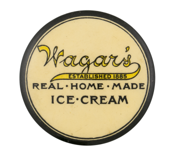 Wagar's Ice Cream Advertising Busy Beaver Button Museum