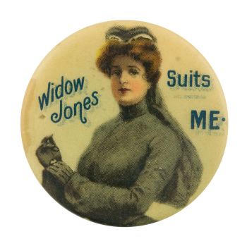 WIdow Jones Suits Me Advertising Button Museum