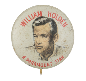 William Holden a Paramount Star Advertising Busy Beaver Button Museum