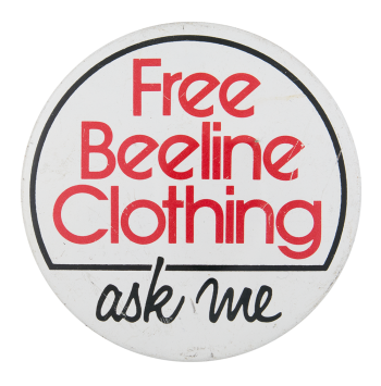 Free Beeline Clothing Ask Me Ask Me Button Museum