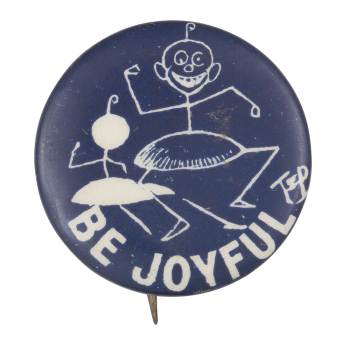 Be Joyful Dancer Advertising Button Museum