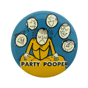 Party Pooper Art Button Museum