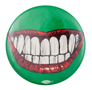 Toothy Smile Political Button Museum