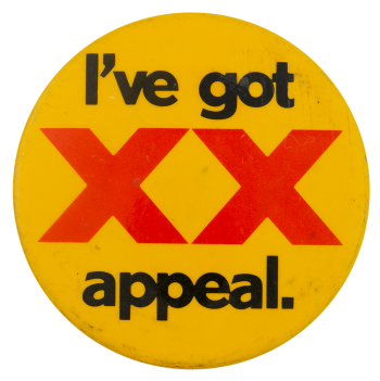Ive Got XX Appeal Beer Busy Beaver Button Museum