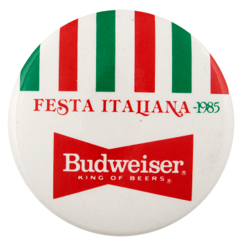Festa Italiana Budweiser Beer Busy Beaver Button Museum