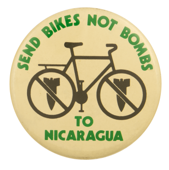 Send Bikes Not Bombs To Nicaragua Cause Busy Beaver Button Museum