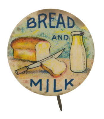 Bread and Milk Cause Button Museum