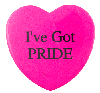 I've Got Pride Cause Button Museum