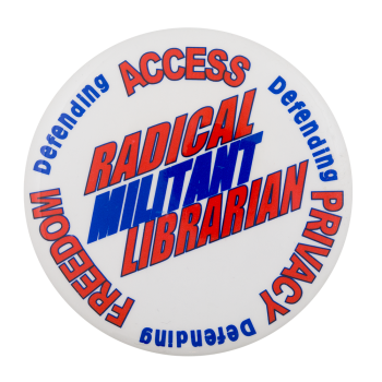 Radical Militant Librarian Cause Button Museum 