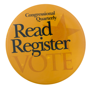 Read Register Vote Gold Cause Button Museum