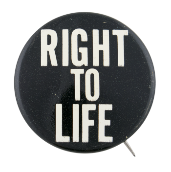 Right to Life Cause Button Museum