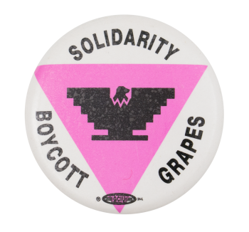Solidarity Boycott Grapes Cause Button Museum