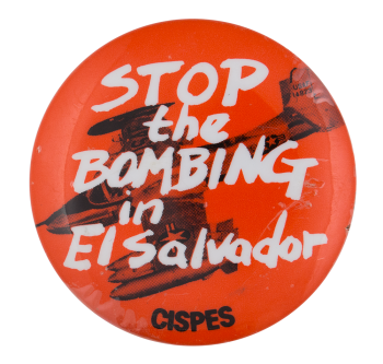 Stop the Bombing in El Salvador Cause Button Museum